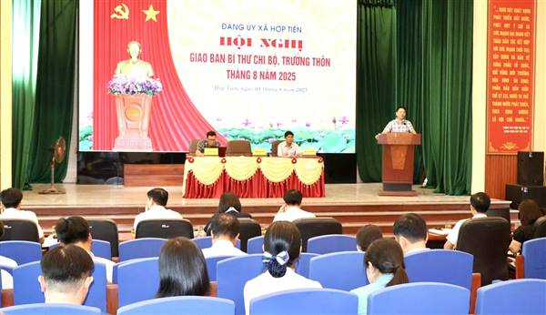 Ban Thường vụ Đảng ủy xã Hợp Tiến hội nghị giao ban Bí thư chi bộ, Trưởng thôn tháng 8 năm 2025