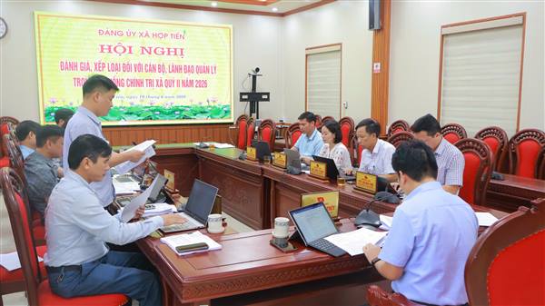 Đảng ủy xã Hợp Tiến tổ chức hội nghị đánh giá, xếp loại cán bộ lãnh đạo, quản lý quý II năm 2026 