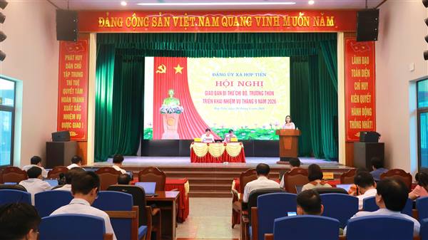 Hợp Tiến giao ban Bí thư chi bộ, Trưởng thôn triển khai nhiệm vụ tháng 9/2026 
