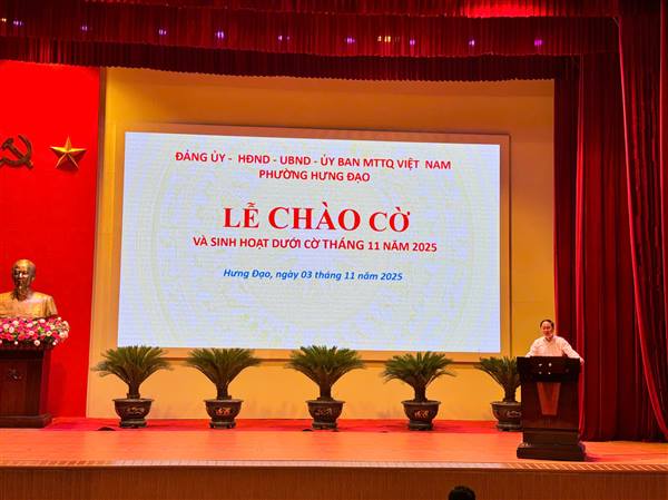 Phường Hưng Đạo tổ chức Lễ chào cờ và sinh hoạt dưới cờ tháng 11 năm 2025