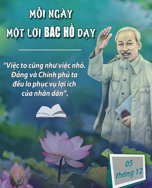 MỖI NGÀY MỘT LỜI BÁC HỒ DẠY (NGÀY 05 THÁNG 12)
