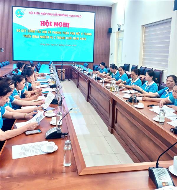 HỘI LHPN PHƯỜNG HƯNG ĐẠO TỔ CHỨC HỘI NGHỊ SƠ KẾT CÔNG TÁC HỘI VÀ PHONG TRÀO PHỤ NỮ 9 THÁNG ĐẦU NĂM; TRIỂN KHAI KẾ HỌẠCH HOẠT ĐỘNG DỊP 20/10