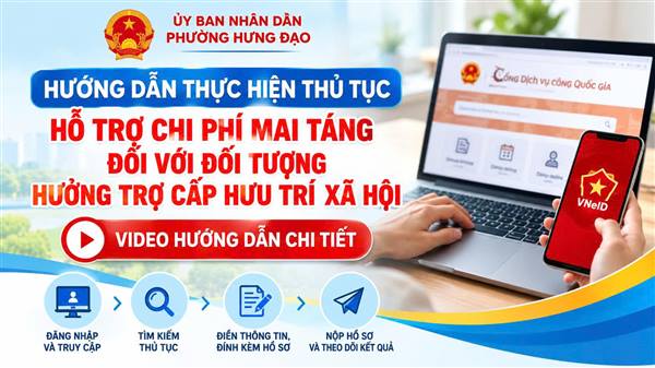 HƯỚNG DẪN THỰC HIỆN THỦ TỤC HỖ TRỢ CHI PHÍ MAI TÁNG ĐỐI VỚI ĐỐI TƯỢNG HƯỞNG TRỢ CẤP HƯU TRÍ XÃ HỘI
