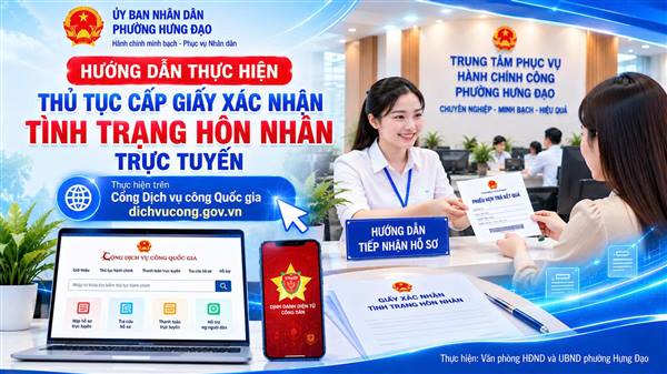 HƯỚNG DẪN THỰC HIỆN THỦ TỤC CẤP GIẤY XÁC NHẬN TÌNH TRẠNG HÔN NHÂN TRỰC TUYẾN