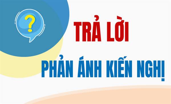 📢 THÔNG BÁO CÔNG KHAI
VỀ KẾT QUẢ GIẢI QUYẾT PHẢN ÁNH, KIẾN NGHỊ CỦA CÔNG DÂN