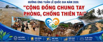 Hưởng ứng Tuần lễ Quốc gia phòng, chống thiên tai năm 2026: “Cộng đồng chung tay phòng, chống thiên tai”