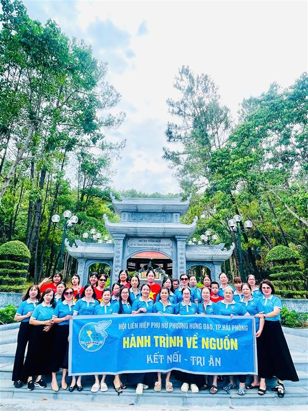 Hội LHPN phường Hưng Đạo : Hành trình về nguồn - Kết nối tri ân