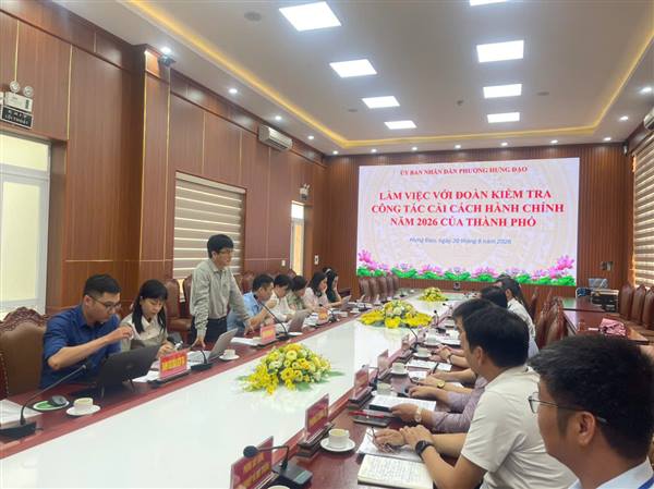 UỶ BAN NHÂN DÂN PHƯỜNG HƯNG ĐẠO LÀM VIỆC VỚI ĐOÀN KIỂM TRA CẢI CÁCH HÀNH CHÍNH THÀNH PHỐ HẢI PHÒNG NĂM 2026 HƯNG ĐẠO