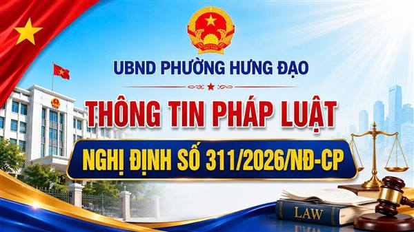 Nghị định số 311/2026/NĐ-CP sửa đổi, bổ sung một số điều của Nghị định số 189/2025/NĐ-CP ngày 01/7/2025 của Chính phủ quy định chi tiết Luật Xử lý vi phạm hành chính về thẩm quyền xử phạt vi phạm hành chính.