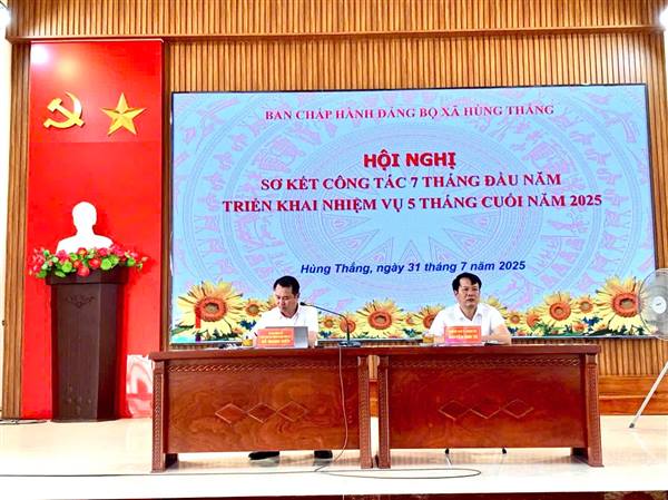 Ban chấp hành Đảng bộ xã Hùng Thắng tổ chức hội nghị sơ kết công tác 7 tháng đầu năm triển khai nhiệm vụ 5 tháng cuối năm năm 2025