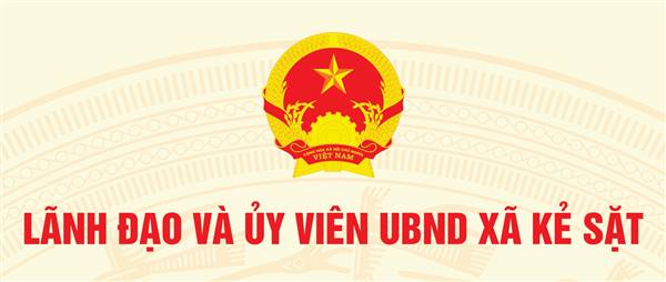 Danh sách lãnh đạo và ủy viên UBND xã Kẻ Sặt, thành phố Hải Phòng
