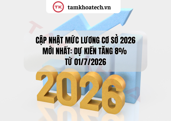 BỘ CHÍNH TRỊ THỐNG NHẤT TĂNG LƯƠNG CƠ SỞ LÊN 2,53 TRIỆU ĐỒNG TỪ 01/7/2026