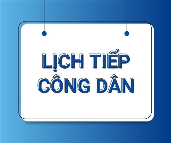 THÔNG BÁO Lịch tiếp công dân của Chủ tịch UBND xã năm 2026