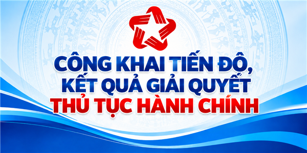 CÔNG KHAI TIẾN ĐỘ, KẾT QUẢ GIẢI QUYẾT HỒ SƠ THỦ TỤC HÀNH CHÍNH THÁNG 07 NĂM 2026 TẠI UBND XÃ KHÚC THỪA DỤ