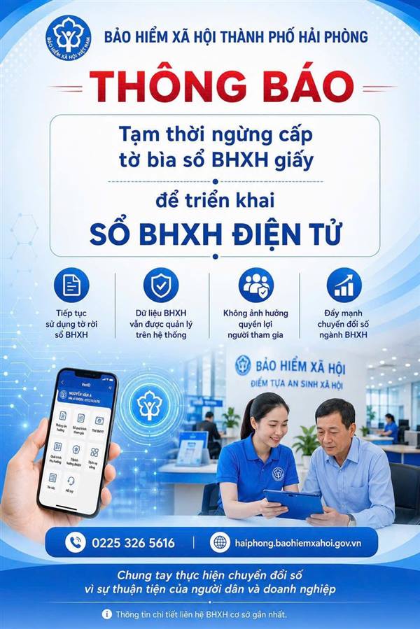 Bảo hiểm xã hội thành phố Hải Phòng thông báo, tạm ngừng cấp tờ bìa sổ Bảo hiểm xã hội giấy