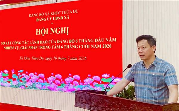 Đảng bộ UBND xã Khúc Thừa Dụ triển khai nhiệm vụ trọng tâm 6 tháng cuối năm 2026.