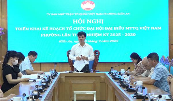 Hội nghị triển khai Kế hoạch tổ chức Đại hội đại biểu Mặt trận Tổ quốc Việt Nam phường lần thứ I, nhiệm kỳ 2025-2030