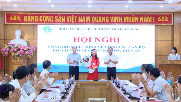Hội nghị công bố Quyết định của Ban Thường vụ Hội Liên hiệp Phụ nữ thành phố về công tác cán bộ Hội Liên hiệp Phụ nữ phường Kiến An