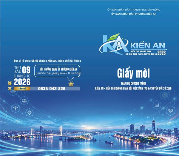 PHƯỜNG KIẾN AN TỔ CHỨC CHƯƠNG TRÌNH “KIẾN TẠO KHÔNG GIAN ĐỔI MỚI SÁNG TẠO VÀ CHUYỂN ĐỔI SỐ” NĂM 2026