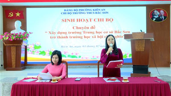 Chi bộ trường THCS Bắc Sơn tổ chức sinh hoạt chuyên đề “Xây dựng trường THCS Bắc Sơn trở thành trường học xã hội chủ nghĩa”