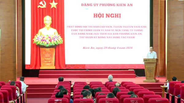 Hội nghị phát động Hội thi báo cáo viên, tuyên truyền viên giỏi; Cuộc thi chính luận về Bảo vệ nền tảng tư tưởng của Đảng năm 2026 trên địa bàn phường; tập huấn kỹ năng xây dựng tác phẩm

