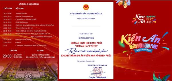GIẤY MỜI Dự chương trình khánh thành Vườn hoa Hồ Hạnh Phúc và khai mạc chuỗi hoạt động “Kiến An - Ngày hội Hạnh phúc”
(Kien An Happy Fest 2026)
