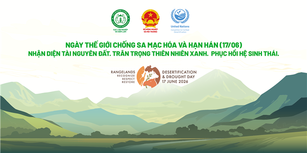 Ngày Thế giới chống sa mạc hóa và hạn hán năm 2026