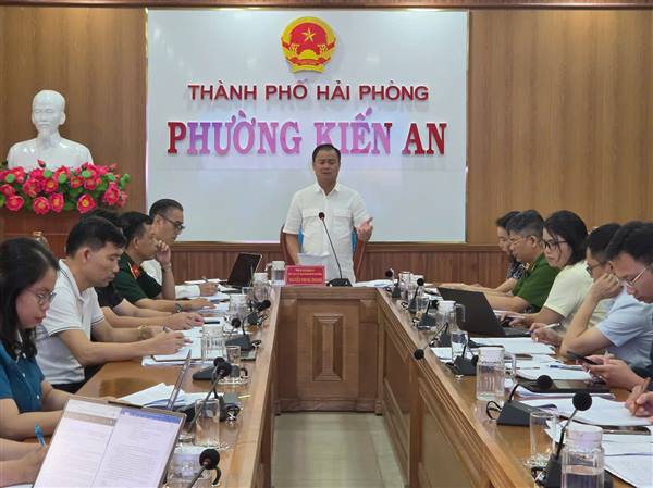 UBND phường Kiến An đánh giá kết quả hình thực hiện nhiệm vụ kinh tế - xã hội tháng 7, phương hướng nhiệm vụ tháng 8 và các tháng tiếp theo năm 2026