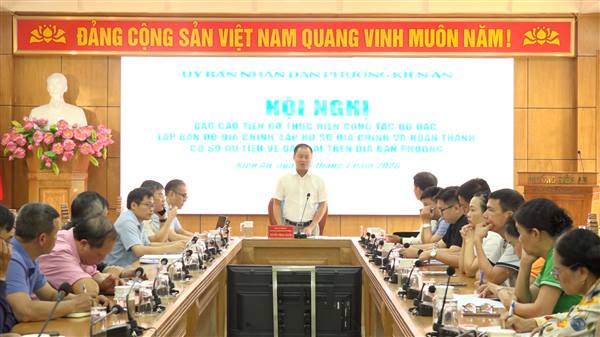 Phường Kiến An phấn đấu chậm nhất đến ngày 10/8/2026 hoàn thành việc kê khai đăng ký đất đai phục vụ đề án Xây dựng Tổng thể hệ thống hồ sơ địa chính, cơ sở dữ liệu đất đai trên địa bàn phường 