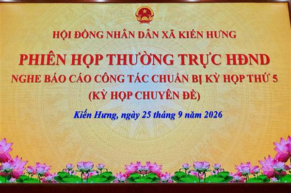 KIẾN HƯNG: CHUẨN BỊ KỲ HỌP THỨ 5 HĐND XÃ, KỲ HỌP CHUYÊN ĐỀ