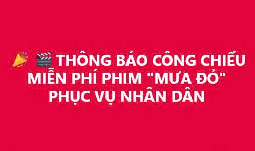 XÃ KIẾN THỤY PHỐI HỢP CÙNG ĐƠN VỊ VIETTEL TRÂN TRỌNG THÔNG BÁO 

LỊCH CHIẾU PHIM "MƯA ĐỎ" PHỤC VỤ NHÂN DÂN