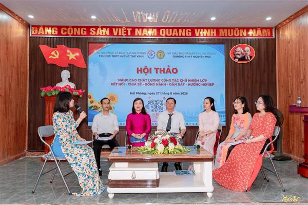 Hội thảo nâng cao chất lượng công tác chủ nhiệm lớp năm học 2026 - 2027