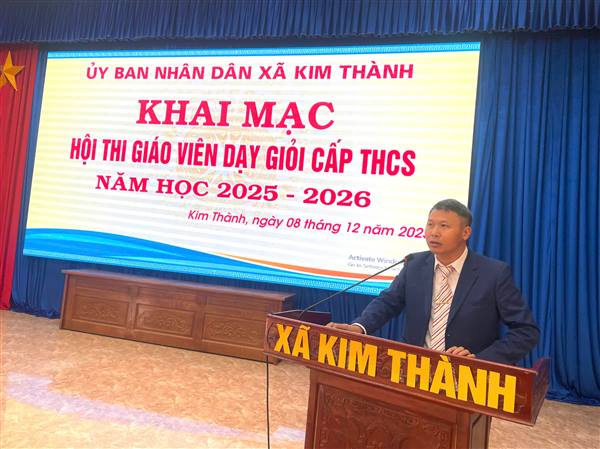 Kim Thành tổ chức khai mạc hội thi giáo viên dạy giỏi trung học cơ sở năm 2025 - 2026