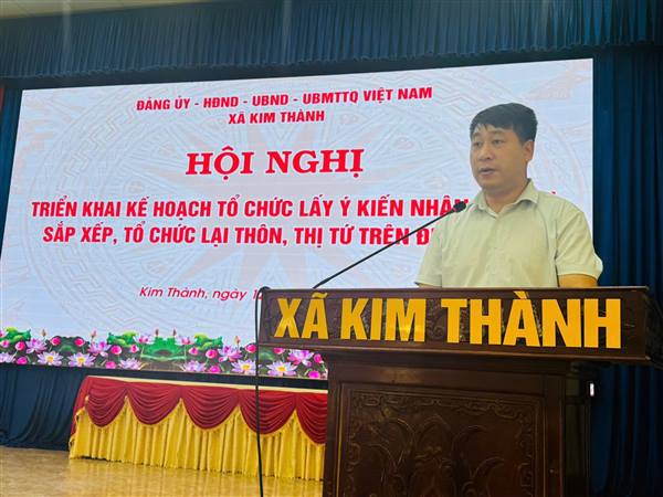 UBND xã Kim Thành triển khai kế hoạch lấy ý kiến Nhân dân về sắp xếp, tổ chức lại thôn, thị tứ trên địa bàn