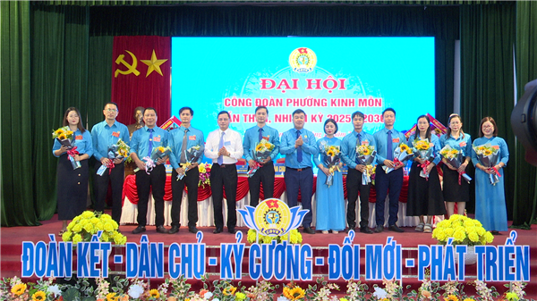 Đại hội Công đoàn phường Kinh Môn lần thứ I, nhiệm kỳ 2025-2030
