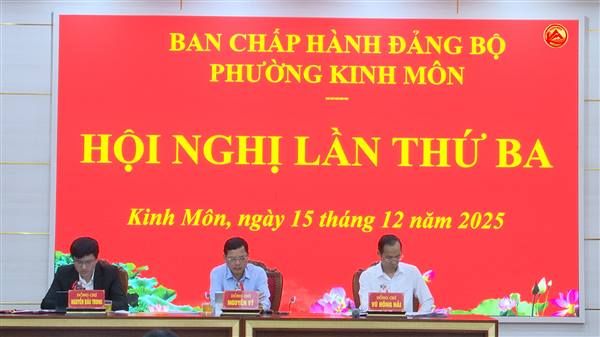 Ban Chấp hành Đảng bộ phường Kinh Môn tổ chức Hội nghị lần thứ ba.