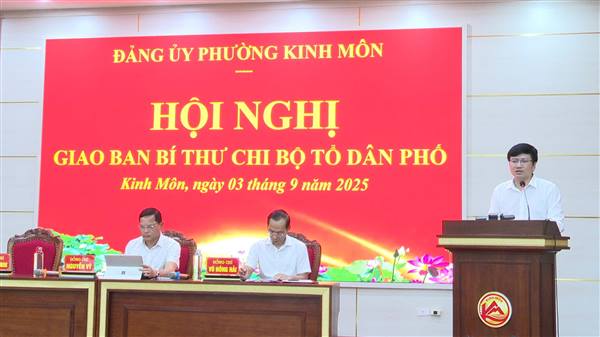 Đảng uỷ phường Kinh Môn tổ chức hội nghị giao ban Bí thư Chi bộ Tổ dân phố trên địa bàn