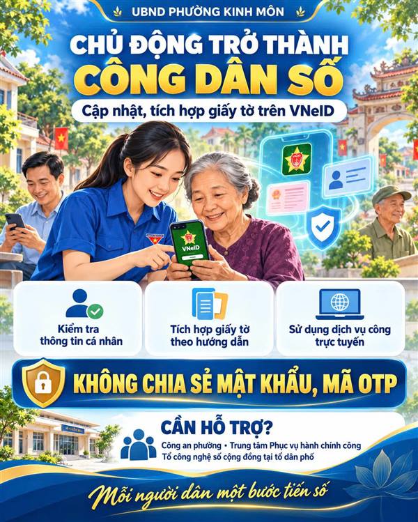 PHƯỜNG KINH MÔN CHỦ ĐỘNG CẬP NHẬT VÀ TÍCH HỢP GIẤY TỜ TRÊN VNeID CÙNG XÂY DỰNG CÔNG DÂN SỐ
