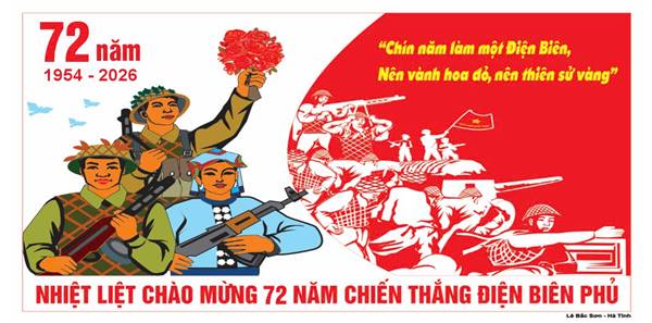 Kỷ niệm 72 năm Chiến thắng Điện Biên Phủ (7/5/1954 - 7/5/2026): Bản anh hùng ca thời đại Hồ Chí Minh