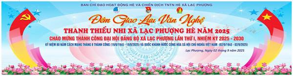 Thông báo về việc tổ chức Đêm giao lưu văn nghệ thanh thiếu nhi xã Lạc Phượng hè 2025.