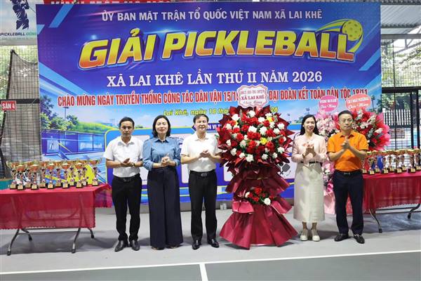 Ban Thường trực Ủy ban Mặt trận Tổ quốc Việt Nam xã Lai Khê tổ chức thành công giải Pickeball lần thứ II năm 2026