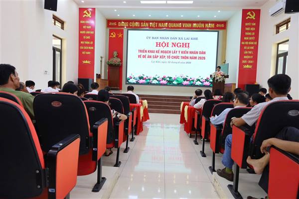 LAI KHÊ TỔ CHỨC HỘI NGHỊ TRIỂN KHAI KẾ HOẠCH LẤY Ý KIẾN NHÂN DÂN VỀ ĐỀ ÁN SẮP XẾP, TỔ CHỨC THÔN NĂM 2026