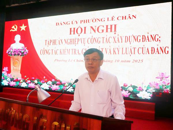 ĐẢNG ỦY PHƯỜNG LÊ CHÂN TỔ CHỨC HỘI NGHỊ QUÁN TRIỆT, TRIỂN KHAI HỌC TẬP NGHỊ QUYẾT, TẬP HUẤN NGHIỆP VỤ CÔNG TÁC XÂY DỰNG ĐẢNG, KIỂM TRA, GIÁM SÁT