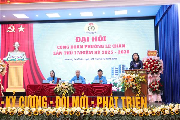 CÔNG ĐOÀN PHƯỜNG LÊ CHÂN TỔ CHỨC THÀNH CÔNG ĐẠI HỘI ĐẠI BIỂU LẦN THỨ I, NHIỆM KỲ 2025 – 2030