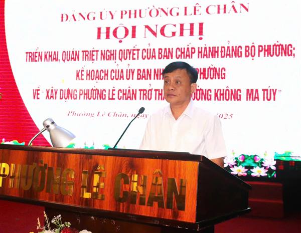 PHƯỜNG LÊ CHÂN QUYẾT TÂM XÂY DỰNG ĐỊA BÀN KHÔNG MA TÚY