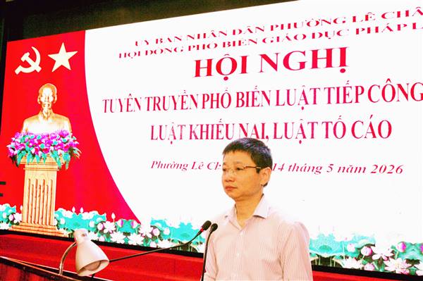 PHƯỜNG LÊ CHÂN TỔ CHỨC HỘI NGHỊ TUYÊN TRUYỀN, PHỔ BIẾN LUẬT TIẾP CÔNG DÂN, LUẬT KHIẾU NẠI VÀ LUẬT TỐ CÁO