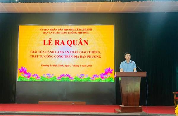 BAN ATGT PHƯỜNG LÊ ĐẠI HÀNH TỔ CHỨC RA QUÂN GIẢI TỎA HÀNH LANG AN TOÀN GIAO THÔNG