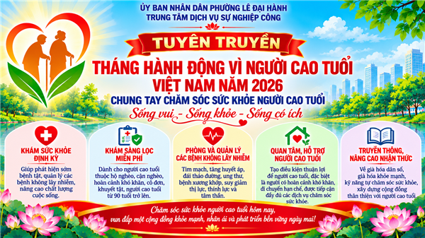 TĂNG CƯỜNG CHĂM SÓC SỨC KHỎE NGƯỜI CAO TUỔI NHÂN THÁNG HÀNH ĐỘNG VÌ NGƯỜI CAO TUỔI VIỆT NAM NĂM 2026
