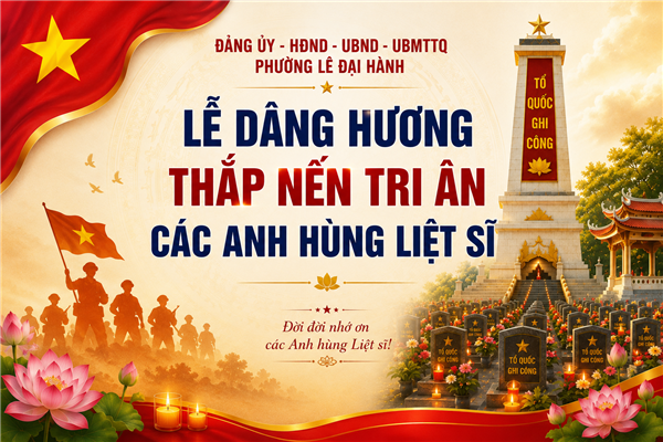 THÔNG BÁO LỄ DÂNG HƯƠNG THẮP NẾN TRI ÂN CÁC ANH HÙNG LIỆT SĨ