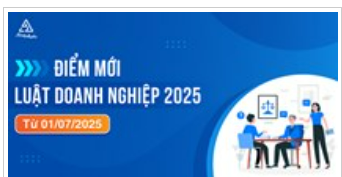 Luật Doanh nghiệp (sửa đổi năm 2025) - Có gì mới?